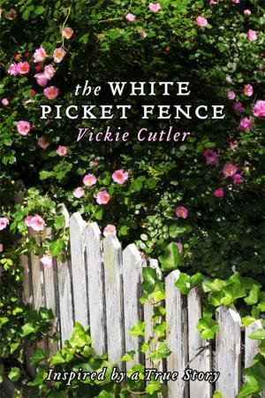 Cover of the book The White Picket Fence by Michael Davies