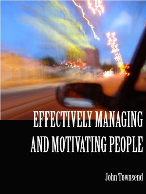 Book cover of Effectively Managing and Motivating People