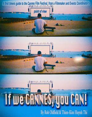 Cover of the book If We Cannes, You Can! by Roy Pond