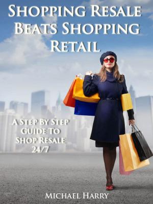 Cover of the book Shopping Resale Beats Shopping Retail by Tammy Sutton-Brown