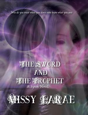 Cover of the book The Sword and The Prophet by Paul Yee, Martine Faubert