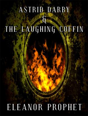 Cover of the book Astrid Darby and the Laughing Coffin by Lindsey Pherson