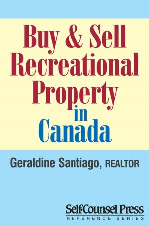 Cover of the book Buy & Sell Recreational Property in Canada by Robert Keats