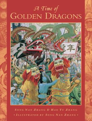 Cover of the book A Time of Golden Dragons by Carole Lazar