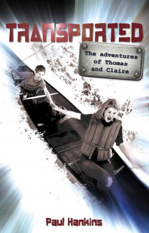 Cover of the book Transported: The Adventures of Thomas and Claire by Pastor James Ndiora