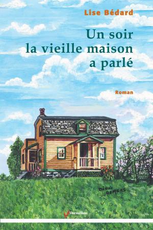 Cover of the book Un soir la vieille maison a parlé by Didier Leclair