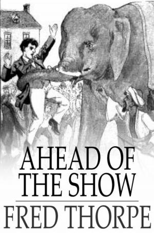 Cover of the book Ahead of the Show by William Dean Howells