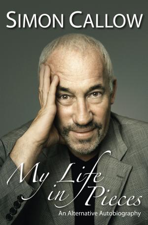 Cover of the book My Life in Pieces by Rona Munro