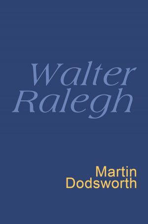 Cover of the book Walter Ralegh: Everyman Poetry by Paul McAuley