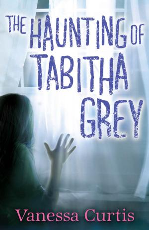 Cover of the book The Haunting of Tabitha Grey by Kimberly Wyatt