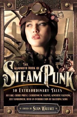 Cover of the book The Mammoth Book of Steampunk by Cianien Bloodstone