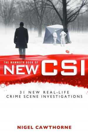 Cover of the book The Mammoth Book of New CSI by Chiara Poli, Cristina Brondoni