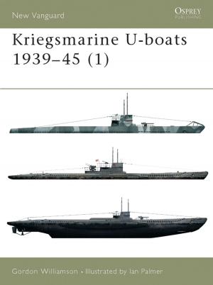 Cover of the book Kriegsmarine U-boats 1939–45 (1) by Robert Cabot