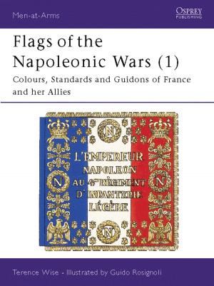 Cover of the book Flags of the Napoleonic Wars (1) by Amy Finnegan