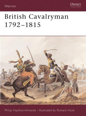 Cover of the book British Cavalryman 1792–1815 by Willy Russell
