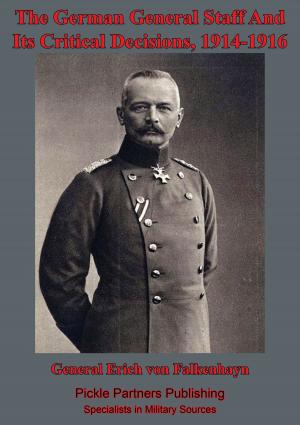 bigCover of the book The German General Staff And Its Decisions, 1914-1916 by 