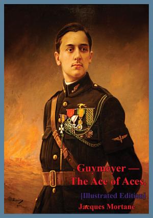 bigCover of the book Guymeyer — The Ace Of Aces. [Illustrated Edition] by 