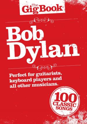 bigCover of the book The Gig Book: Bob Dylan by 