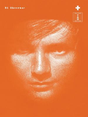 Cover of the book Ed Sheeran: + (Guitar TAB) by Adrian Hopkins