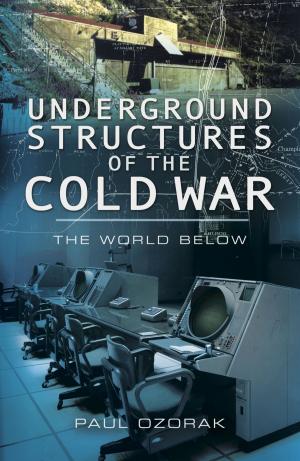 Cover of the book Underground Structures of the Cold War by Ralph Barker