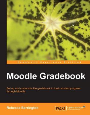Cover of the book Moodle Gradebook by Rodrigo Silveira