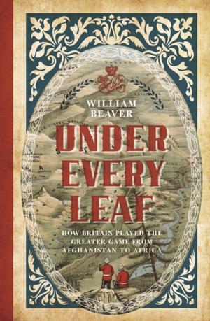 Cover of the book Under Every Leaf by Iain Dale