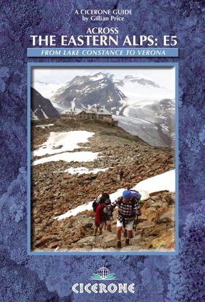 Cover of the book Across the Eastern Alps: E5 by Dennis Kelsall, Jan Kelsall
