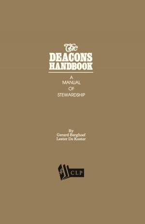 Cover of the book The Deacons Handbook: A Manual of Stewardship by Arif Mohamed