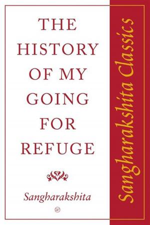 Cover of the book History of My Going for Refuge by Sarvananda