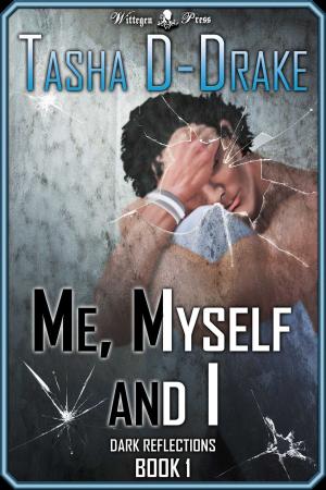 Cover of the book Me, Myself and I (Dark Reflections Series Book 1) by Dusty Lynn Holloway