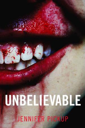 Cover of the book Unbelievable by Martin Baker