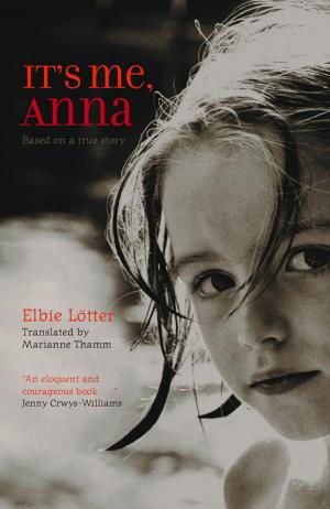Cover of the book It's Me Anna by Jon Haylett