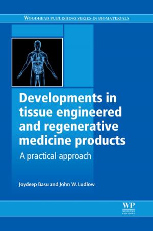 Cover of the book Developments in Tissue Engineered and Regenerative Medicine Products by Don Keith