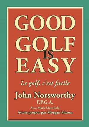 Cover of the book Good Golf is Easy ! by Biplab Roy Choudhuri