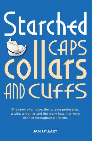Cover of the book Starched Caps, Collars and Cuffs by Bethany Cadman
