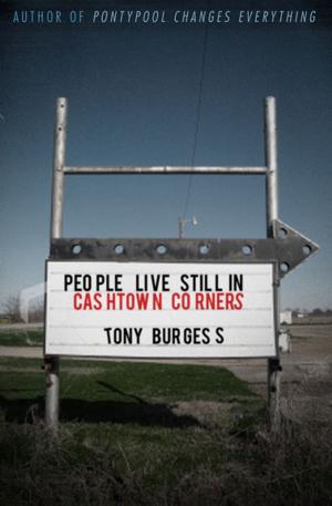 Cover of the book People Live Still in Cashtown Corners by Brian Hodge