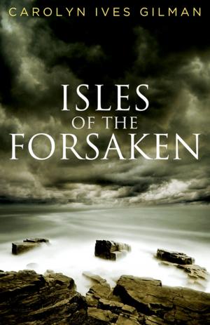 Cover of the book Isles of the Forsaken by Gemma Files