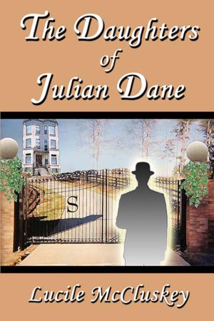 Cover of the book The Daughters of Julian Dane by Maddy Barone