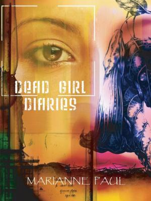 Cover of the book Dead Girl Diaries by Christina Kilbourne