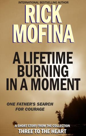 Book cover of A Lifetime Burning In A Moment