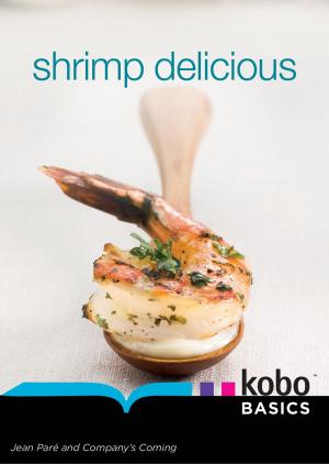 Cover of the book Shrimp Delicious by Jean Paré