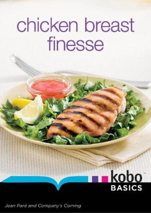 Cover of the book Chicken Breast Finesse by Stephen Coombs