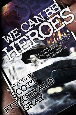 Cover of the book We Can Be Heroes by Mitchell Wylie