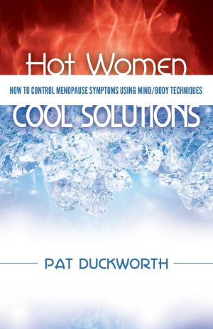Cover of the book Hot Women, Cool Solutions by Margarita Shvets, Raymond Aaron