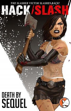 Cover of the book Hack/Slash Vol 2: Death By Sequel by Jason Moser, Mat Krizan