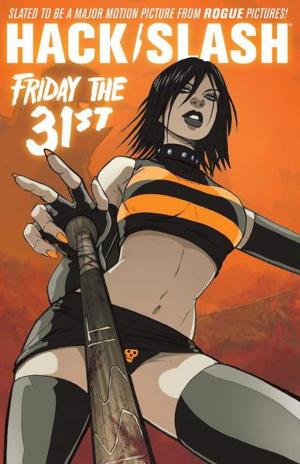 Cover of the book Hack/Slash Vol 3: Friday the 31st by Gene Roddenberry, Len Wein