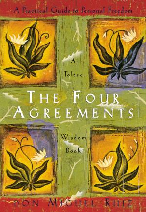 Cover of the book The Four Agreements: A Practical Guide to Personal Freedom by Deepak Chopra