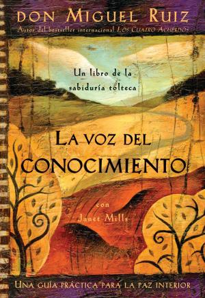 Cover of the book La Voz del Conocimiento: Una guía práctica para la paz interior by Gautama Chopra, Foreword by Deepak Chopra
