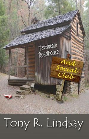Cover of the book Tattletale Roadhouse by Sarah Jilek