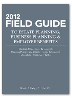 Book cover of 2012 Field Guide to Estate Planning, Business Planning & Employee Benefits